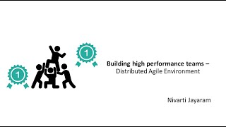 Building High Performance Teams - Distributed Agile Environment