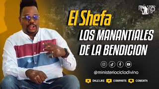 EL SHEFA, LOS MANANTIALES DE LA BENDICION