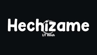 LIT killah - Hechizame (Letra/Lyrics)