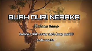 BUAH DURI NERAKA-H.rhoma irama karaoke lirik nada wanita cover style korg pa 600 @ REYVANS MUSIC