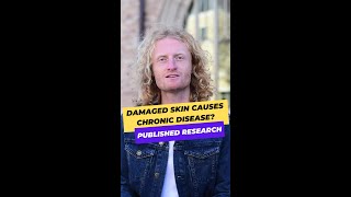 Damaged Skin: A Cause of Chronic Disease?