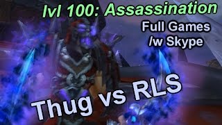 Thug vs RLS - Two Good Games /w Skype - [Warlords of Draenor] [Rogue] [PvP] [Sativ]