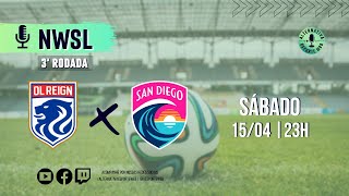 OL REIGN x SAN DIEGO WAVE - NWSL | AO VIVO ⚽️