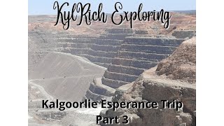 Kalgoorlie Esperance Trip - Part 3