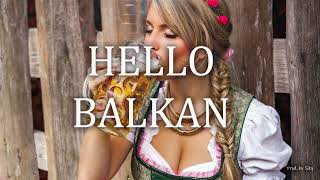 ''HELLO BALKAN'' MAYA BEROVIC x LACKU  instrumental Type Balkan Club Banger (Prod.by Siky)