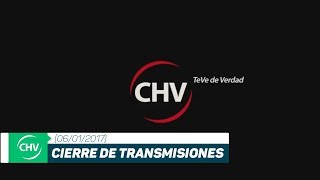 CIERRE DE TRANSMISIONES | Chilevisión | (06/01/2017)