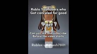 Roblox YOUTUBERS who got CANCELED 😌😞😭#shorts