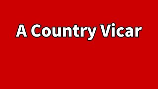 A Country Vicar | Cheating Stories Reddit | Cestin Stories