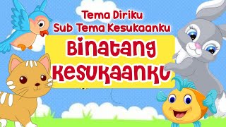 Materi Binatang Kesukaanku