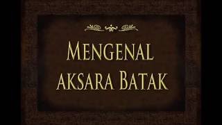 Introduction Batak Alphabet, Mengenal Aksara Batak.