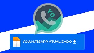 YOWHATSAPP ATUALIZADO 2024 (COMO BAIXAR YOWHATSAPP ATUALIZADO 2024)