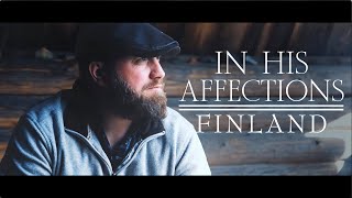 In His Affections (2020) | Finland | HeartCry Films