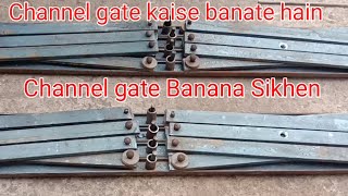 Channel Gate Kaise Banaye//How To Make Channel gate //Channel Gate Banana Sikhen, Capsule gate