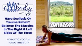 Have Scoliosis Or Trauma Reflex? Balance The Muscles In the Sides Of The Spine