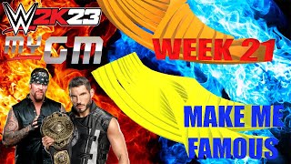 WWE 2K23 MyGM Week 21 - Make Me Famous