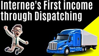 Internee's First income through Dispatching