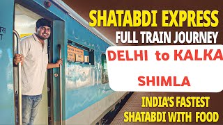 Kalka Shatabdi Express | Delhi To Kalka By Train | Shatabdi Express | Kalka Shatabdi Express Food