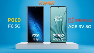 POCO F6 5G VS ONEPLUS ACE 3V 5G | THE RUMOR ❤️‍🔥 SATISFYING REVIEW 📱