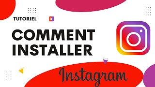 Comment installer Instagram