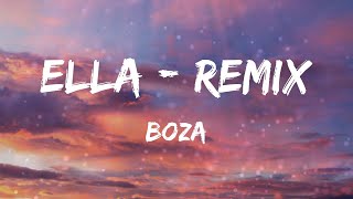 Boza - Ella - Remix (Letras)