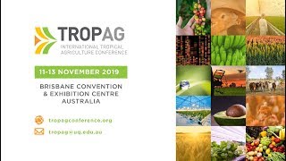 TropAg 2019 Early Bird Rego ends August 30