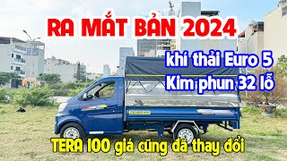 TERA 100 ra mắt bản 2024 - Nâng cấp phần động cơ - Giá cũng thay đổi