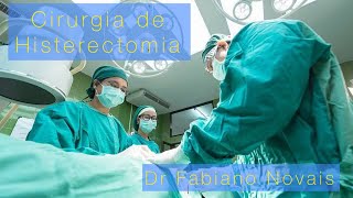 Cirurgia de Histerectomia - tipos e indicações