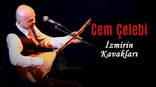 Cem Çelebi - İzmirin Kavakları