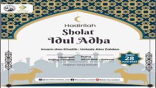 🔴 LIVE SHOLAT IEDHUL ADHA 1444 H | 28 JUNI 2023