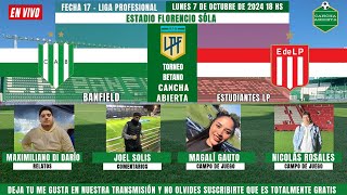 BANFIELD VS ESTUDIANTES DE LA PLATA EN VIVO | LIGA PROFESIONAL 2024