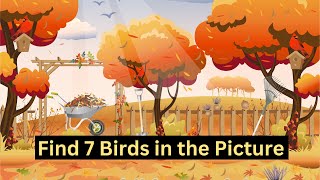 Find the 7 birds Game | Can you find the hidden birds ? | Kids Puzzle