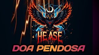 HEASE BAND Doa Pendosa ( Official Video Lyrics)