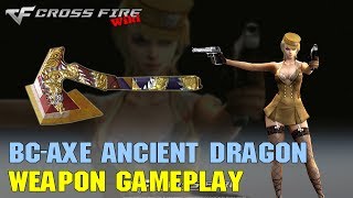 CrossFire - BC-Axe Ancient Dragon - Weapon Gameplay