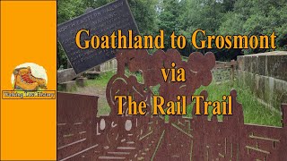 Goathland to Grosmont via the Rail Trail