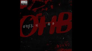 Quavo Over H*** & B****** (OHB) (Chris Brown Diss) Ft Takeoff Clean