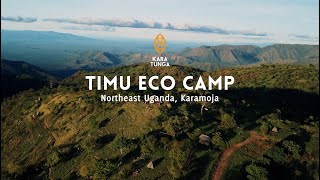 Timu Eco Camp in Northeast Uganda, Karamoja