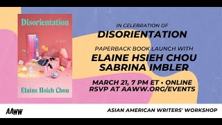 In Celebration of Disorientation: Elaine Hsieh Chou and Sabrina Imbler