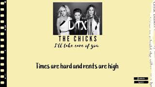 I'll take care of you Lyrics | The Chicks