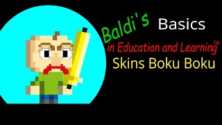 Baldi's Basics Education And Learning Skins Boku Boku |⫷༻Aɳԃɾéʂ༺YT⫸| #bokuboku #baldisbasics #skins