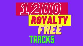 Royalty Free Music - 1200 Tracks