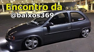 ENCONTRO DE CARROS DA @BAIXOS369