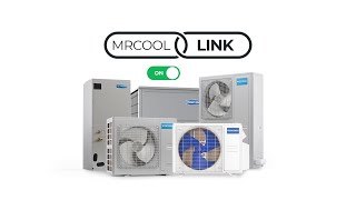 MRCOOL Link - Maximize Efficiency, Ensure Performance