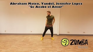 Zumba® - Abraham Mateo, Yandel, Jennifer Lopez - Se Acabó el Amor