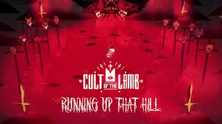 Cult of the Lamb "Final Boss Fight - Running Up That Hill"