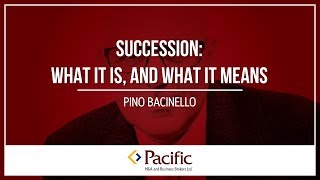 Succession - What it is, and What it Means