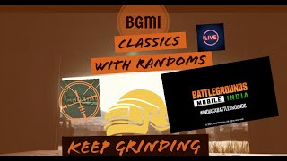 BGMI STREAM #1 | CLASSICS WITH RANDOMS | #BGMI