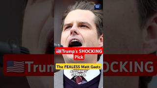 Trump's Shocking Attorney General Pick  Matt Gaetz!