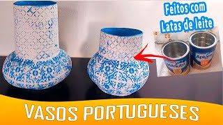 Vasos Estilo Portugues Feito com Latas de Leite - Diy Artesanato