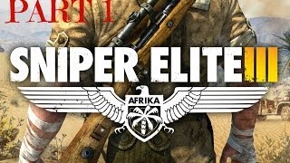 Sniper Elite 3 Gameplay Walkthrough Part 1