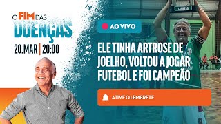 Ele tinha artrose de joelho, voltou a jogar futebol e foi campeão!